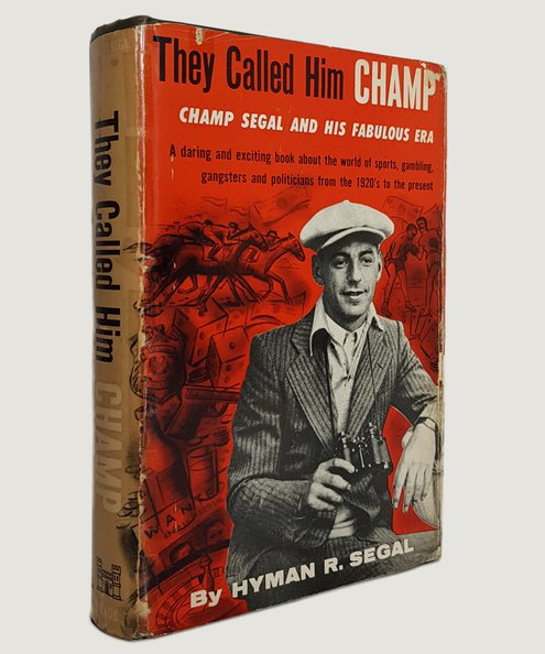  They Called Him Champ.  Segal, Hyman R.