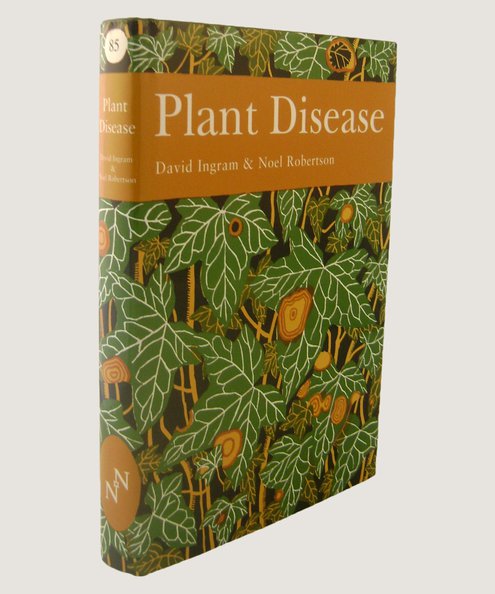 Plant Disease A Natural History (New Naturalist 85).  Ingram, David & Robertson, Noel.
