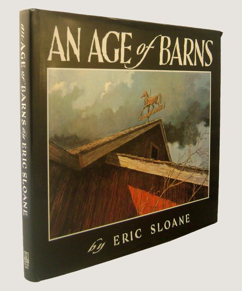  An Age of Barns.  Sloane, Eric.