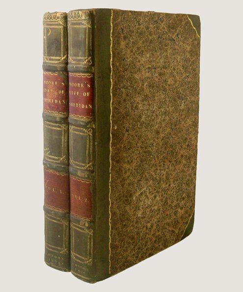  Memoirs of the Life of the Right Honourable Richard Brinsley Sheridan [2 volume set].  Moore, Thomas.