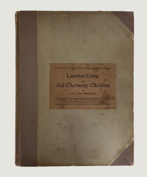  London Cries: With Six Charming Children...  Crawhall, Joseph & Tuer, Andrew W.