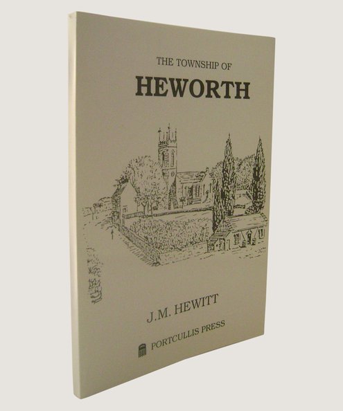  The Township of Heworth.  Hewitt, Joan M.