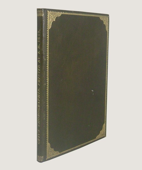 <strong>The Rare First Printed History of Newcastle upon Tyne.</strong> Chorographia, or A Survey of Newcastle Upon Tine.  [Gray, William].