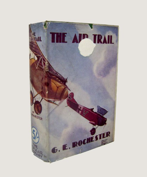  The Air Trail.  Rochester, Geo. E.