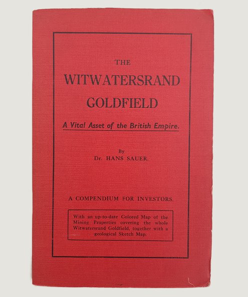  THE WITWATERSRAND GOLDFIELD.  Sauer, Dr Hans.