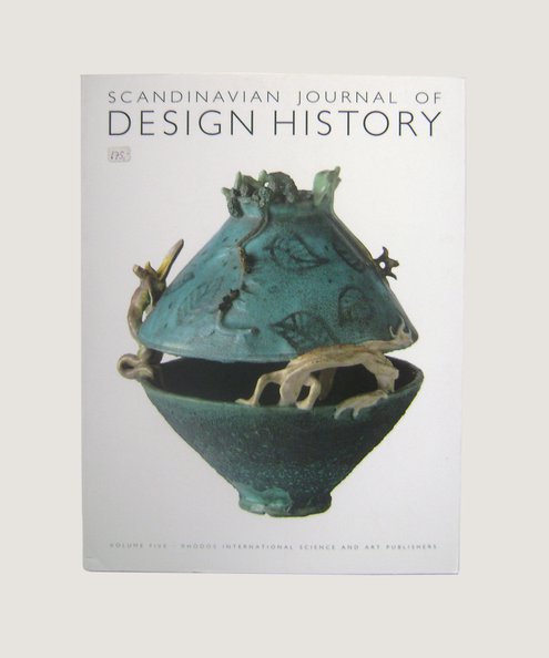  Scandinavian Journal of Design History Volume Five 1995.  Gelfer-Jorgensen, Mirjam (editor).