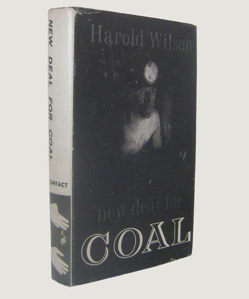  New Deal for Coal.  Wilson, Harold.