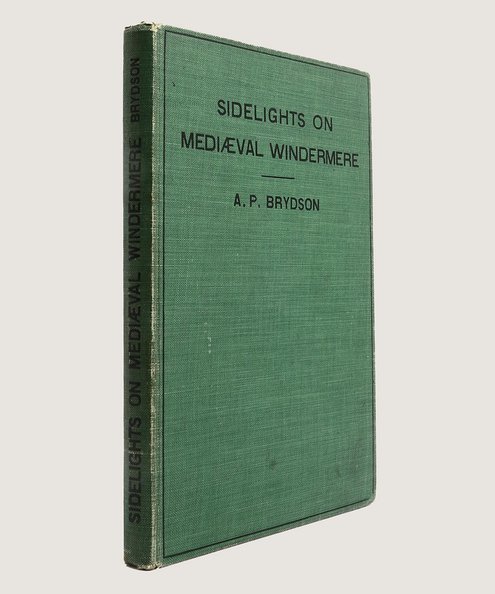  Sidelights on Mediaeval Windermere.  Brydson, A.P.