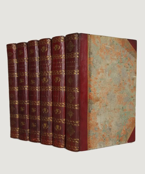  Letters on the Modern History and Political Aspect of Europe [with] A Sketch of the History of Europe From the Peace of 1783 to the Present Time [in 2 volumes], The History of Spain from the Earliest Period to the Close of the Year 1809 [in 2 volumes] [and] Essays on Various Subjects [set in 6 volumes].  Bigland, John.