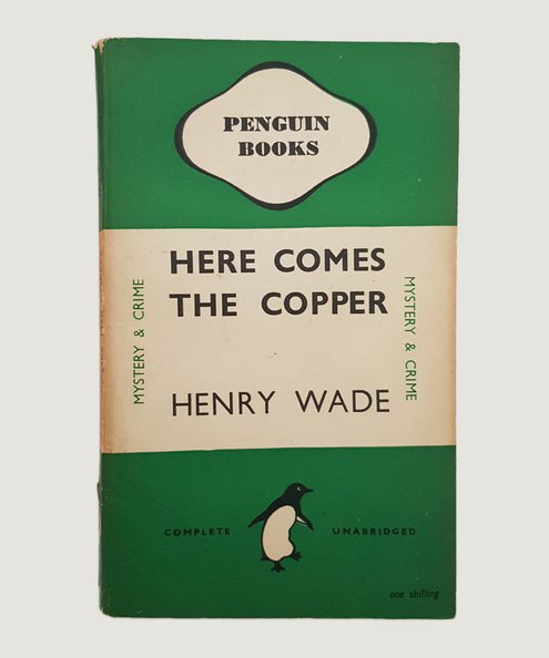  Here Comes the Copper.  Wade, Henry.