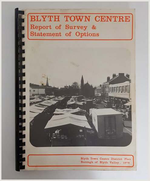  Blyth Town Centre Report of Survey and Statement of Options.  Hart, M.V.P. & Hague, J.H.