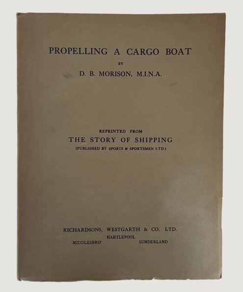  Propelling a Cargo Boat.  Morison, D. B.