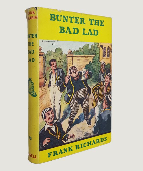  Bunter the Bad Lad.  Richards, Frank.