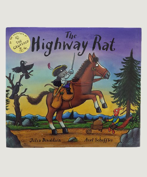  The Highway Rat.  Donaldson, Julia & Scheffler, Axel.