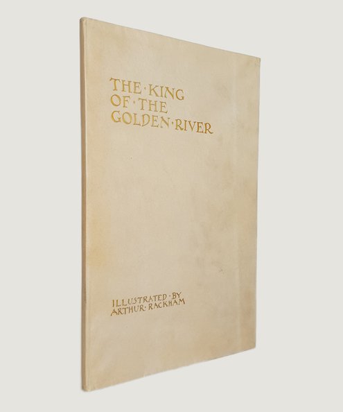  The King of the Golden River.  Ruskin, John & Rackham, Arthur (illustrator).