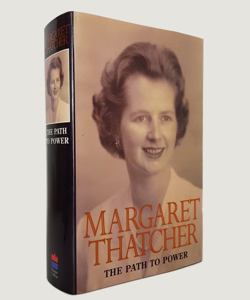  The Path to Power.  Thatcher, Margaret.