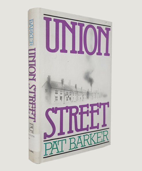  Union Street.  Barker, Pat.