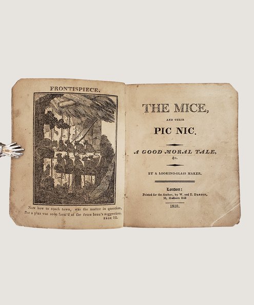  The Mice, and their Pic Nic. A Good Moral Tale, & c. By a Looking Glass Maker.  [Elliott, Mary, nee Belson].
