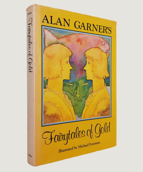  Fairytales of Gold.  Garner, Alan.