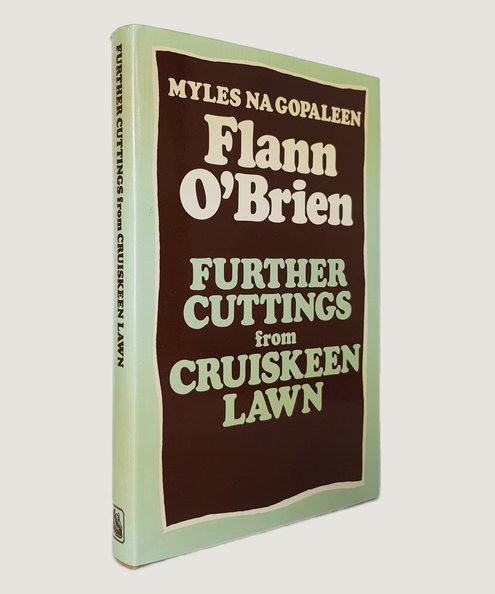 Further Cuttings from Cruiskeen Lawn.  O'Brien, Flann.