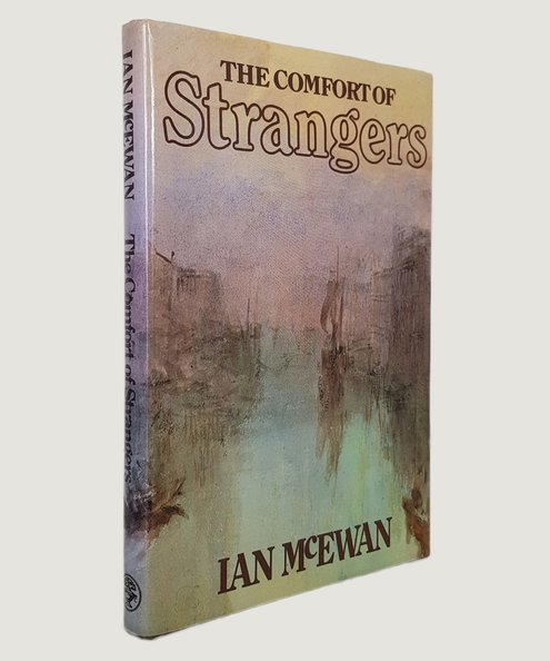  The Comfort of Strangers.  McEwan, Ian.