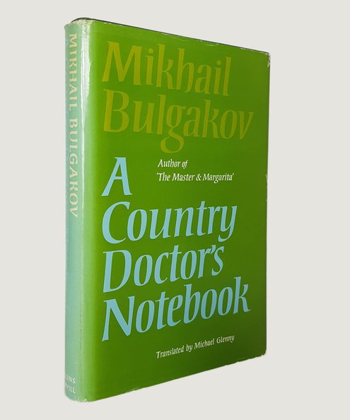  A Country Doctor's Notebook.  Bulgakov, Mikhail.