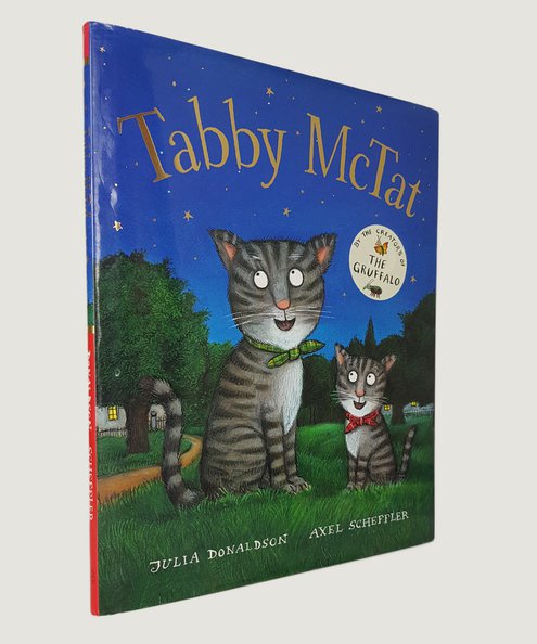  Tabby Mctat. [SIGNED, with Original Sketch by the Illustrator].  Donaldson, Julia & Scheffler, Axel.