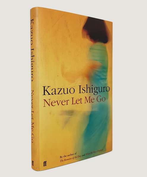  Never Let Me Go. [First edition signed by the author]  Ishiguro, Kazuo.