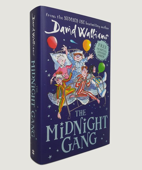  The Midnight Gang- SIGNED BY THE AUTHOR AND ILLUSTRATOR.  Walliams, David.