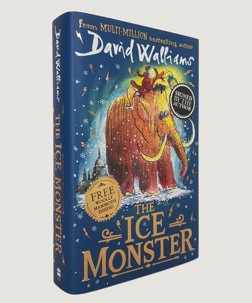  The Ice Monster - SIGNED BY THE AUTHOR AND ILLUSTRATOR.  Walliams, David.