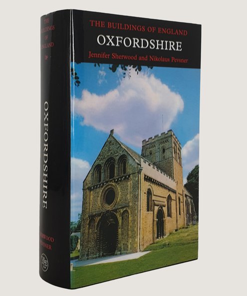  The Buildings of England, Oxfordshire.  Pevsner, Nikolaus; Sherwood, Jennifer.