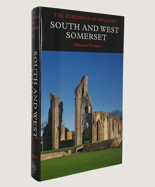  The Buildings of England, South and West Somerset.  Pevsner, Nikolaus.