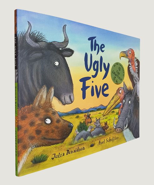  The Ugly Five. [SIGNED, with Original Sketch by the Illustrator].  Donaldson, Julia & Scheffler, Axel.